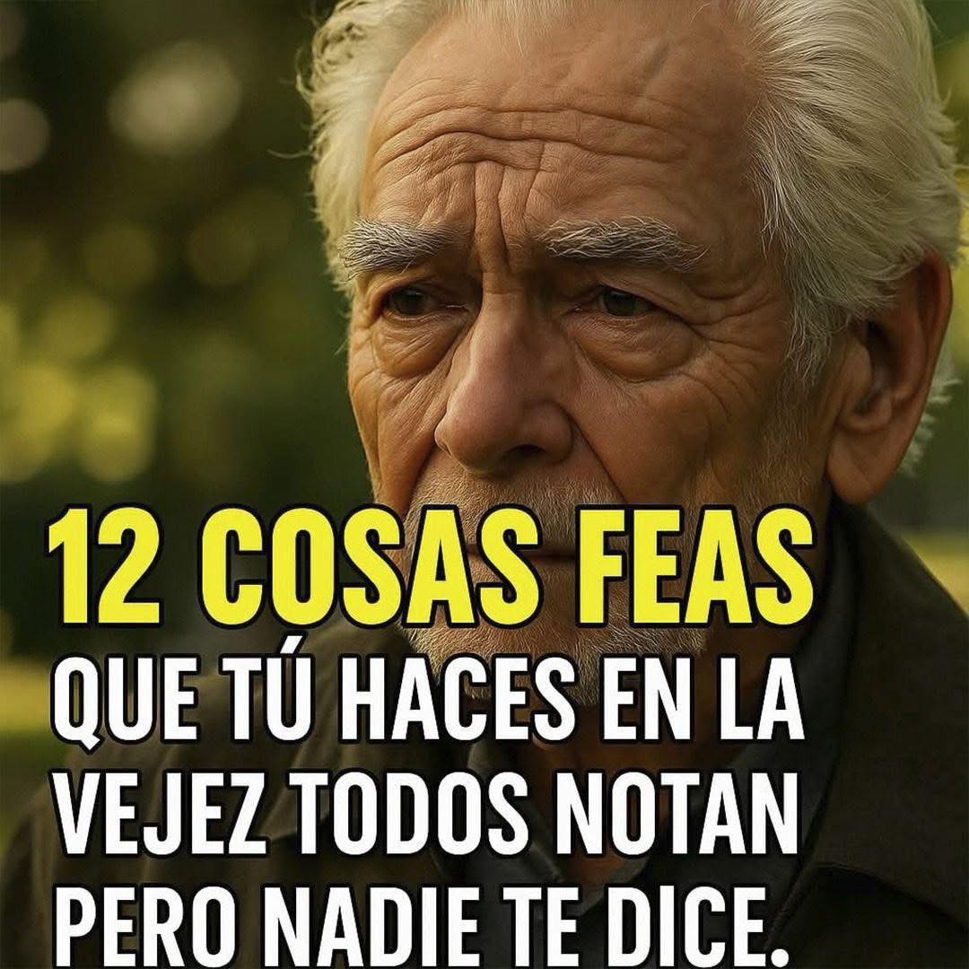 12 feos hábitos en la vejez que incomodan a las personas (pero nadie te lo dice)
