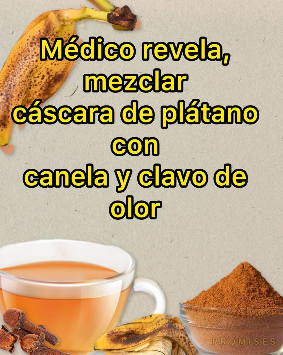 Mezclar cáscara de plátano con canela y clavo de olor: un aliado natural para tu salud