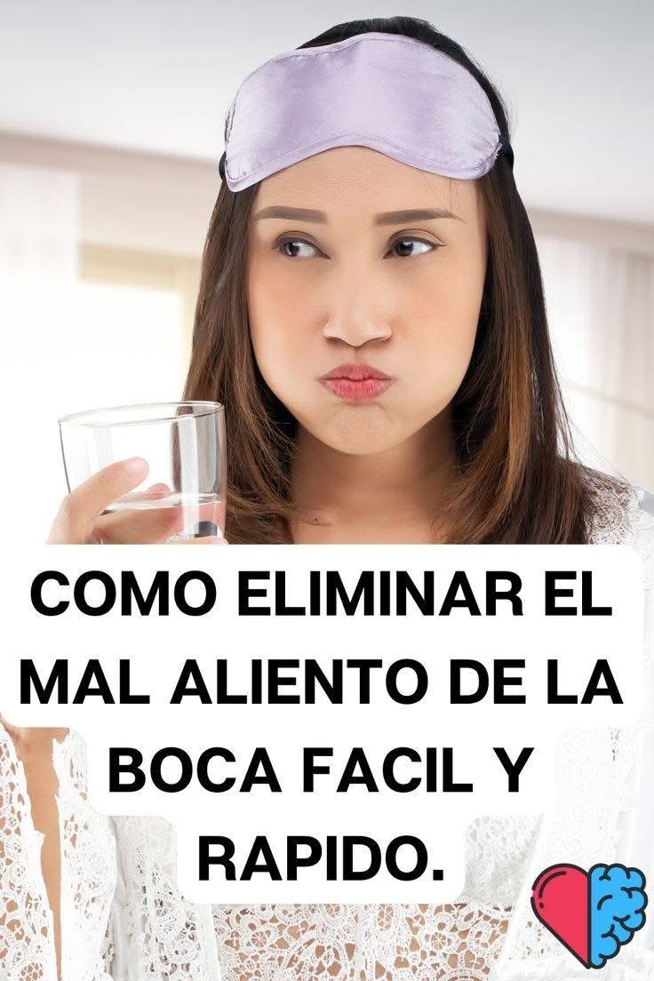 Cómo eliminar el mal aliento de la boca fácil y rápido