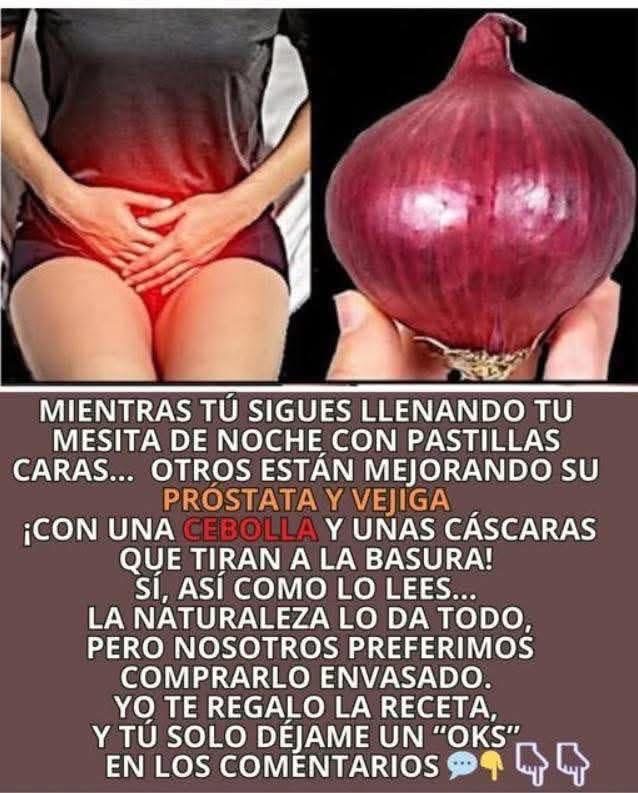 Próstata y Vejiga: ¡Con una Cebolla y unas Cáscaras que tiran a la basura!